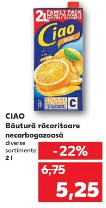 Kaufland CIAO Băutură răcoritoare necarbogazoasă 2l Ofertă