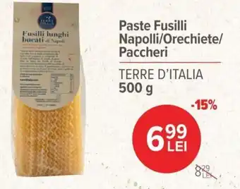 Carrefour TERRE D'ITALIA Paste Fusilli Napolli/Orechiete/ Paccheri 500g Ofertă