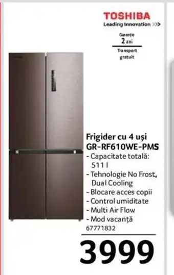 Selgros TOSHIBA Frigider cu 4 uşi GR-RF610WE-PMS Ofertă