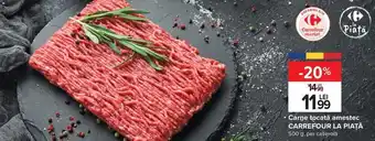 Carrefour Carne tocată amestec CARREFOUR LA PIAȚĂ 500 g, per caserolă Ofertă