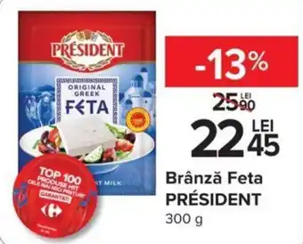 Carrefour Brânză Feta PRÉSIDENT 300 g Ofertă