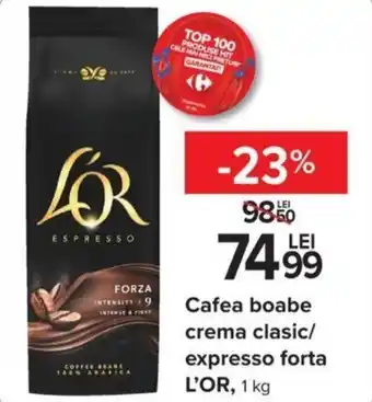Carrefour Cafea boabe crema clasic/expresso forta, L'OR, 1kg Ofertă
