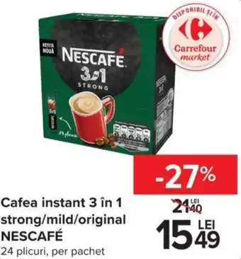 Carrefour Cafea instant 3 în 1 strong/mild/original NESCAFÉ, 24 plicuri, per pachet Ofertă