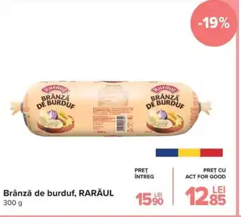 Carrefour Brânză de burduf, RARĂUL 300 g Ofertă