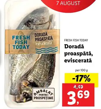 Lidl DORADĂ PROASPĂTĂ eviscerată FRESH FISH TODAY 100g Ofertă