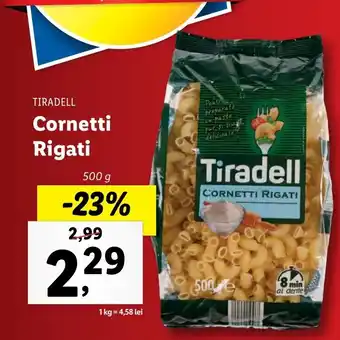 Lidl TIRADELL Cornetti Rigati 500g Ofertă