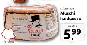Lidl SZÉKELY FALAT Muşchi haiducesc per 100 g Ofertă