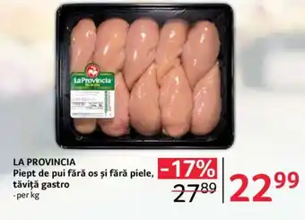 Selgros LA PROVINCIA Piept de pui fără os și fără piele, tăviţă gastro per kg Ofertă