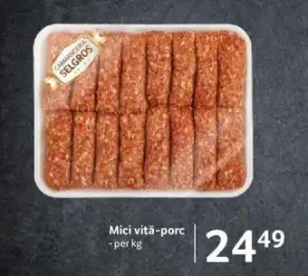 Selgros CARMANGERIA SELGROS Mici vită-porc per kg Ofertă