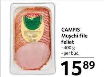 Selgros CAMPIS Muşchi file feliat 400g Ofertă