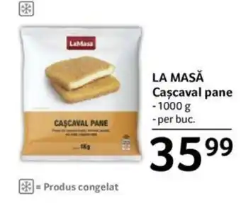 Selgros LA MASĂ Caşcaval pane 1000 g Ofertă