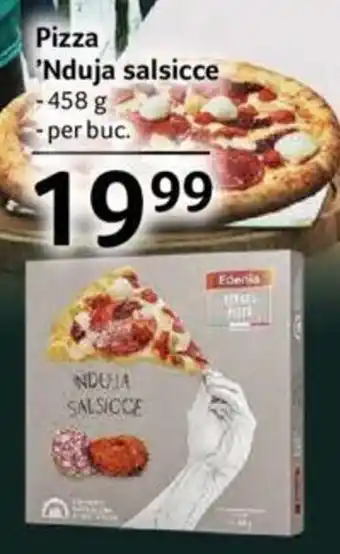 Selgros Edenia Pizza 'Nduja salsicce 458 g Ofertă