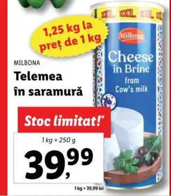 Lidl MILBONA Telemea în saramură 1kg+250g Ofertă