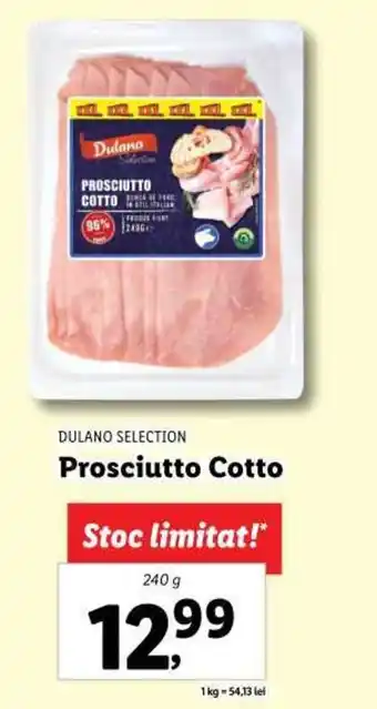 Lidl DULANO SELECTION Prosciutto Cotto 240g Ofertă