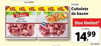 Lidl DULANO Cubuleţe de bacon 2x150g Ofertă