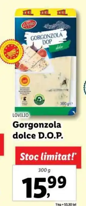 Lidl LOVILIO Gorgonzola dolce D.O.P. 300g Ofertă
