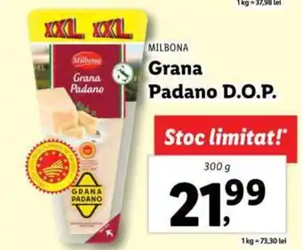 Lidl MILBONA Grana Padano D.O.P. 300g Ofertă