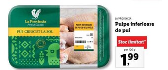 LA PROVINCIA Pulpe inferioare de pui per 100g