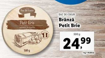 Lidl DUC DE COEUR Brânză Petit Brie 500g Ofertă
