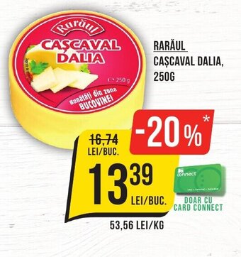 Mega Image RARĂUL CAŞCAVAL DALIA, 250G Ofertă