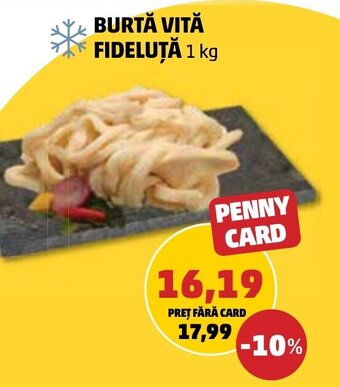 Penny BURTĂ VITĂ FIDELUȚĂ Ofertă