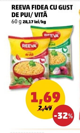 Penny REEVA FIDEA CU GUST DE PUI/ VITĂ Ofertă