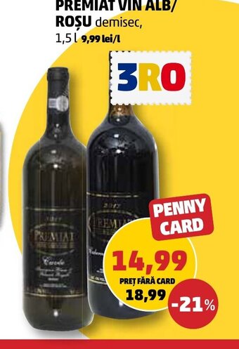 Penny PREMIAT VIN ALB/ ROȘU Ofertă