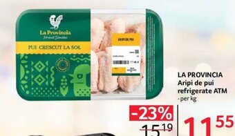Selgros LA PROVINCIA Aripi de pui refrigerate ATM Ofertă