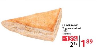 Selgros LA LORRAINE Trigon cu brânză -90 g Ofertă