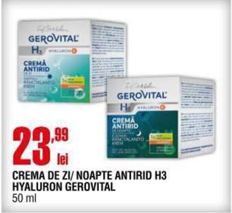Cora CREMA DE ZI/ NOAPTE ANTIRID H3 HYALURON GEROVITAL Ofertă