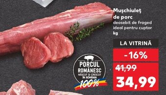 Kaufland Muşchiuleţ de porc Ofertă