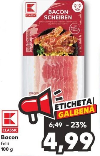 Kaufland Bacon felii 100 g Ofertă