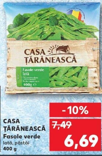 Kaufland CASA ŢĂRĂNEASCĂ Fasole verde Ofertă