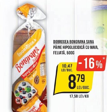 Mega Image DOBROGEA BONGRANA SANA PÂINE HIPOGLUCIDICĂ CU MAIA, FELIATĂ, 500G Ofertă