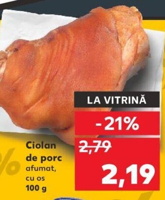 Kaufland Ciolan de porc Ofertă
