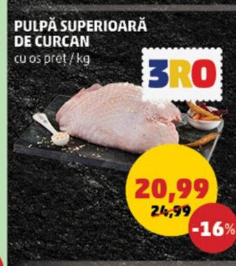 Penny PULPĂ SUPERIOARĂ DE CURCAN Ofertă