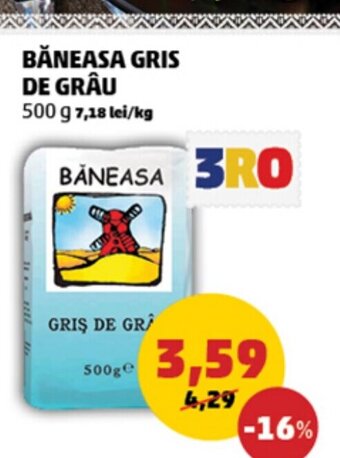 Penny BĂNEASA GRIS DE GRÂU Ofertă