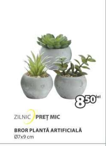 JYSK BROR PLANTĂ ARTIFICIALĂ 07x9 cm Ofertă