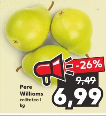 Kaufland Pere Williams calitatea l kg Ofertă