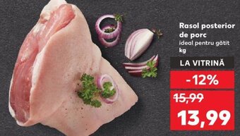 Kaufland Rasol posterior de porc Ofertă