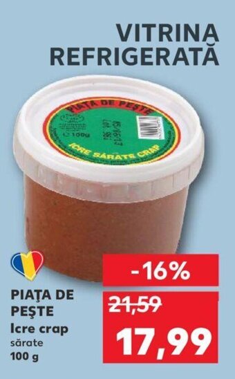 Kaufland PIAŢA DE PEŞTE Icre crap sărate 100 g Ofertă