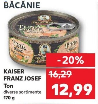 Kaufland KAISER FRANZ JOSEF Ton diverse sortimente Ofertă
