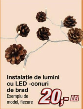 Instalație de lumini cu LED -conuri de brad