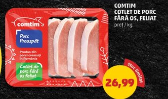 Penny COMTIM COTLET DE PORC FĂRĂ OS, FELIAT pret/kg Ofertă