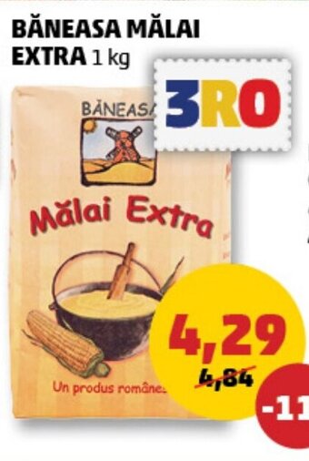 Penny BĂNEASA MĂLAI EXTRA 1 kg Ofertă