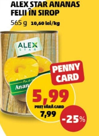 Penny ALEX STAR ANANAS FELII ÎN SIROP Ofertă