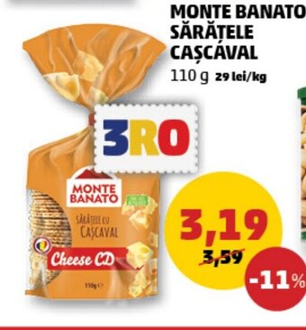 Penny MONTE BANATO SĂRĂȚELE CAŞCAVAL 110 g 29 lei/kg Ofertă