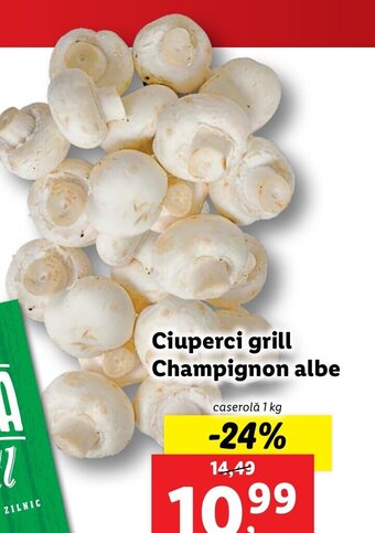 Lidl Ciuperci grill Champignon albe Ofertă