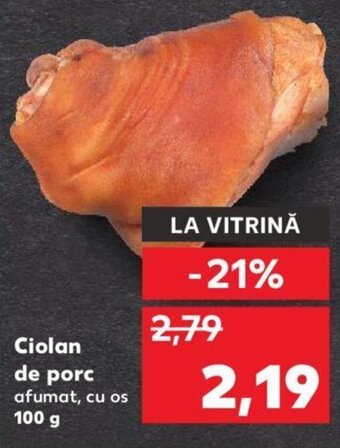 Kaufland Ciolan de porc afumat, cu os 100 g Ofertă