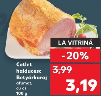 Kaufland Cotlet haiducesc Betyárkaraj afumat, Ofertă